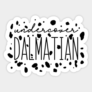 Undercover Dalmatian Sticker